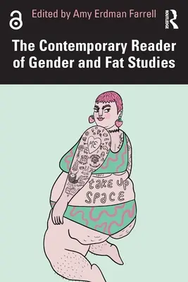 El Lector Contemporáneo de Estudios de Género y Grasa - The Contemporary Reader of Gender and Fat Studies