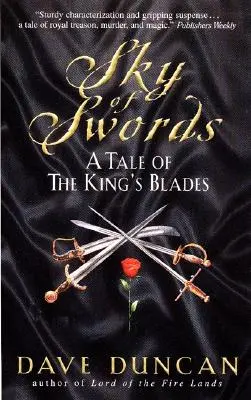 Cielo de Espadas:: La historia de las espadas del rey - Sky of Swords:: A Tale of the King's Blades