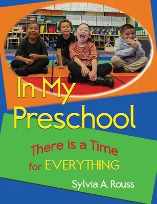 En mi preescolar, hay un momento para todo - In My Preschool, There is a Time for Everything