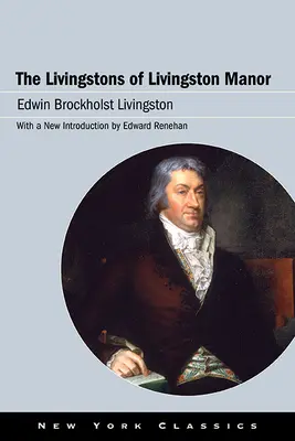 Los Livingston de Livingston Manor - The Livingstons of Livingston Manor