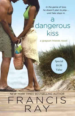 Un beso peligroso: Una novela de los amigos de Grayson - A Dangerous Kiss: A Grayson Friends Novel