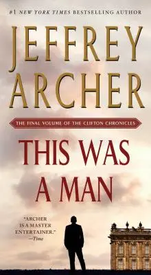 Este era un hombre: El volumen final de las Crónicas de Clifton - This Was a Man: The Final Volume of the Clifton Chronicles