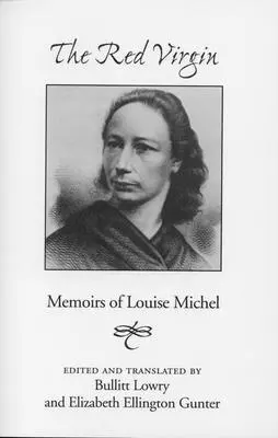 Virgin rouge: Memorias de Louise Michel - Red Virgin: Memoirs of Louise Michel
