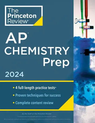 Princeton Review AP Chemistry Prep, 25ª Edición: 4 Pruebas de Práctica + Revisión Completa de Contenidos + Estrategias y Técnicas - Princeton Review AP Chemistry Prep, 25th Edition: 4 Practice Tests + Complete Content Review + Strategies & Techniques
