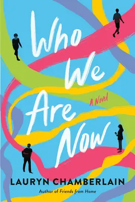 Quiénes somos ahora - Who We Are Now