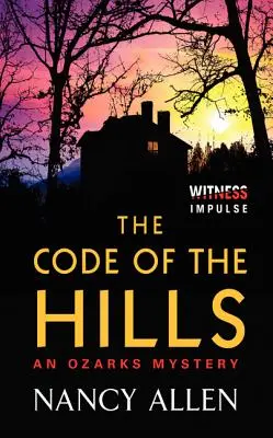 El código de las colinas: Un misterio de los Ozarks - The Code of the Hills: An Ozarks Mystery