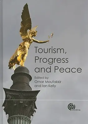 Turismo, Progreso y Paz - Tourism, Progress and Peace