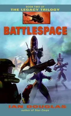 Battlespace: Segundo libro de la trilogía del legado - Battlespace: Book Two of the Legacy Trilogy