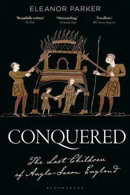 Conquistados: Los últimos hijos de la Inglaterra anglosajona - Conquered: The Last Children of Anglo-Saxon England