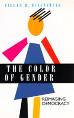 El color del género: Reimaginar la democracia - The Color of Gender: Reimaging Democracy