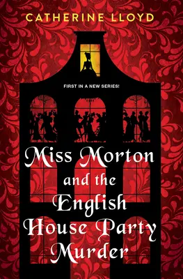 Miss Morton y el asesinato de la fiesta en la casa inglesa: Un apasionante misterio victoriano - Miss Morton and the English House Party Murder: A Riveting Victorian Mystery