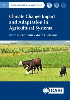 Impacto del cambio climático y adaptación en los sistemas agrícolas - Climate Change Impact and Adaptation in Agricultural Systems