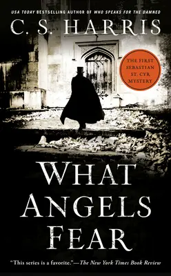 Lo que temen los ángeles: Un misterio de Sebastian St. Cyr - What Angels Fear: A Sebastian St. Cyr Mystery