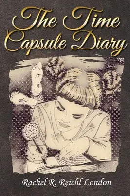 El diario de la cápsula del tiempo - The Time Capsule Diary