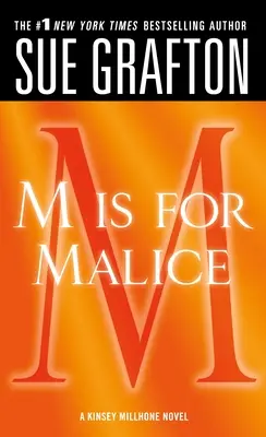 M de Malicia: Una novela de Kinsey Millhone - M Is for Malice: A Kinsey Millhone Novel