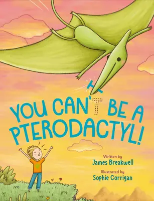 ¡No puedes ser un pterodáctilo! - You Can't Be a Pterodactyl!