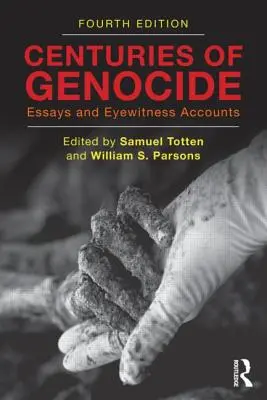 Siglos de genocidio: Ensayos y relatos de testigos oculares - Centuries of Genocide: Essays and Eyewitness Accounts