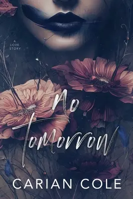 No Tomorrow: Una angustiosa historia de amor - No Tomorrow: An Angsty Love Story