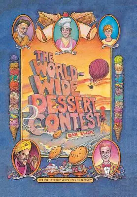 El Concurso Mundial de Postres - The Worldwide Dessert Contest