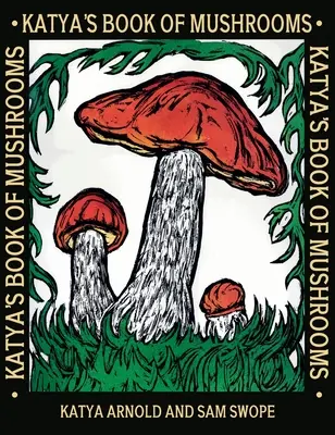 El libro de las setas de Katya - Katya's Book of Mushrooms