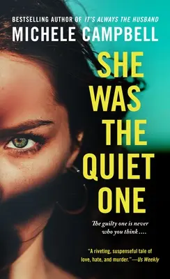 Ella era la callada - Una novela - She Was the Quiet One - A Novel