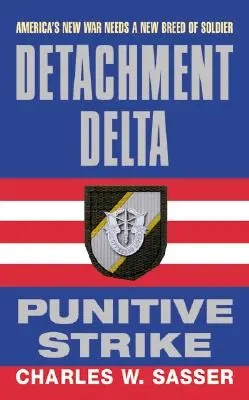 Destacamento Delta: Huelga Punitiva - Detachment Delta: Punitive Strike