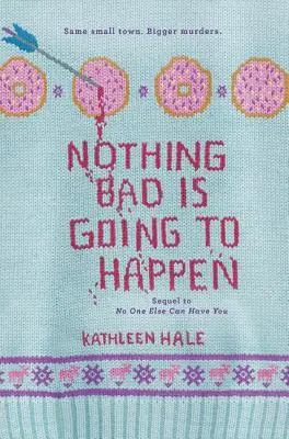 Nada malo va a ocurrir - Nothing Bad Is Going to Happen