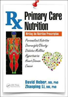 Nutrición en Atención Primaria: La prescripción nutricional - Primary Care Nutrition: Writing the Nutrition Prescription