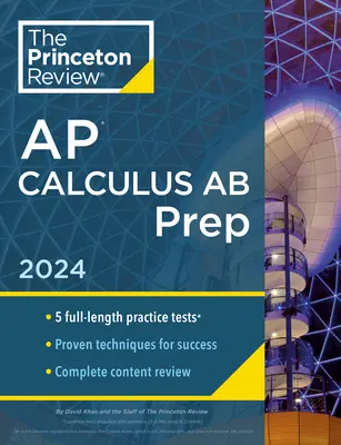 Princeton Review AP Cálculo AB Prep, 10 ª Edición: 5 Pruebas de Práctica + Revisión Completa de Contenidos + Estrategias y Técnicas - Princeton Review AP Calculus AB Prep, 10th Edition: 5 Practice Tests + Complete Content Review + Strategies & Techniques