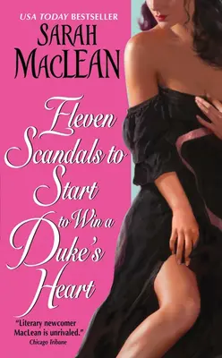 Once escándalos para ganarse el corazón de un duque - Eleven Scandals to Start to Win a Duke's Heart