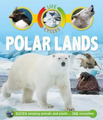 Ciclos de vida: Tierras Polares - Life Cycles: Polar Lands