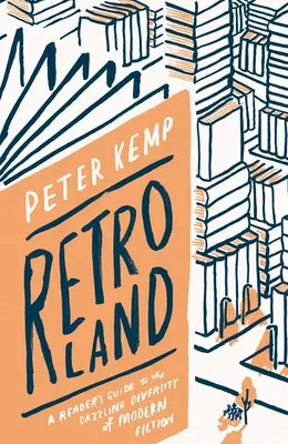 Retrolandia: Guía del lector sobre la deslumbrante diversidad de la ficción moderna - Retroland: A Reader's Guide to the Dazzling Diversity of Modern Fiction