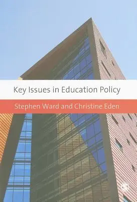 Cuestiones clave de la política educativa - Key Issues in Education Policy