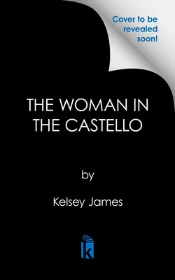 La mujer del castillo: Una apasionante novela histórica perfecta para clubes de lectura - The Woman in the Castello: A Gripping Historical Novel Perfect for Book Clubs