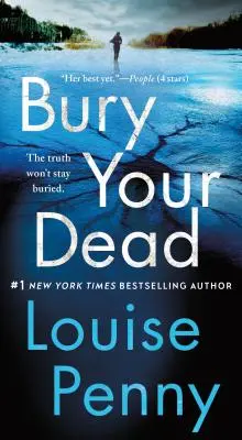 Entierra a tus muertos: una novela del inspector jefe Gamache - Bury Your Dead: A Chief Inspector Gamache Novel