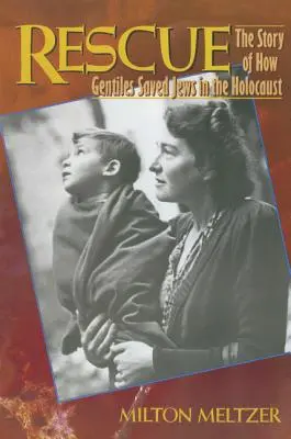 Rescate: La historia de cómo los gentiles salvaron a los judíos en el Holocausto - Rescue: The Story of How Gentiles Saved Jews in the Holocaust