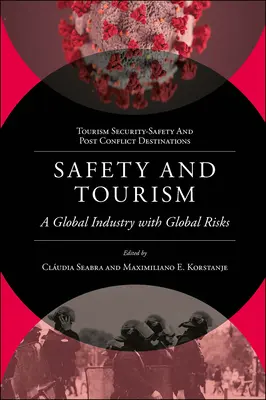 Seguridad y turismo: Una industria global con riesgos globales - Safety and Tourism: A Global Industry with Global Risks