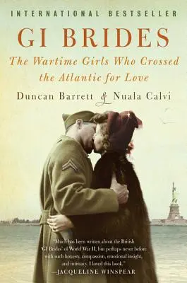 GI Brides: Las chicas de la guerra que cruzaron el Atlántico por amor - GI Brides: The Wartime Girls Who Crossed the Atlantic for Love