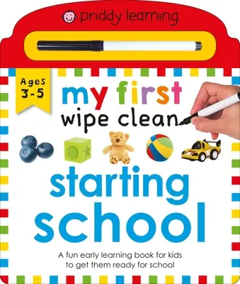 Priddy Learning: Mi Primer Toallita Limpia para Empezar el Cole: Un divertido libro de aprendizaje temprano - Priddy Learning: My First Wipe Clean Starting School: A Fun Early Learning Book
