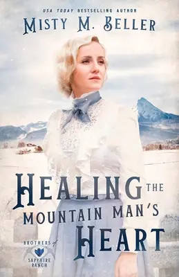 Sanando el corazón del montañés - Healing the Mountain Man's Heart