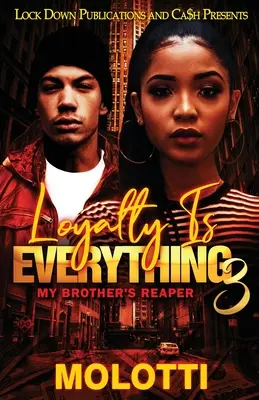 La lealtad lo es todo 3 - Loyalty is Everything 3