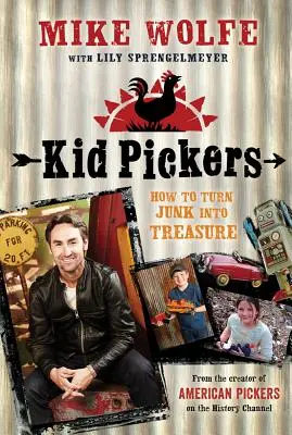 Kid Pickers: Cómo convertir la chatarra en tesoro - Kid Pickers: How to Turn Junk Into Treasure