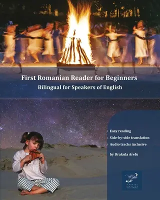 First Romanian Reader for Beginners: Bilingüe para hablantes de inglés - First Romanian Reader for Beginners: Bilingual for Speakers of English