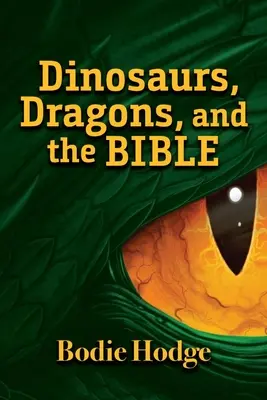 Dinosaurios, dragones y la Biblia - Dinosaurs, Dragons, and the Bible