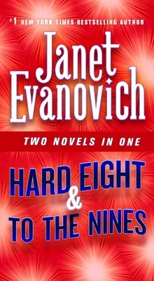 Hard Eight & to the Nines: Dos novelas en una - Hard Eight & to the Nines: Two Novels in One