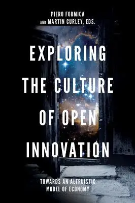 Explorando la cultura de la innovación abierta: Hacia un modelo altruista de economía - Exploring the Culture of Open Innovation: Towards an Altruistic Model of Economy