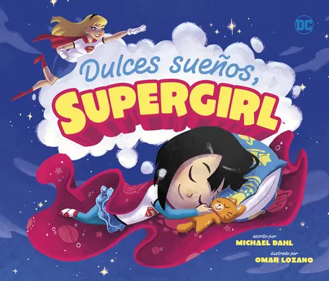 Dulces Sueños, Supergirl - Dulces Sueos, Supergirl