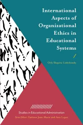 Aspectos internacionales de la ética organizativa en los sistemas educativos - International Aspects of Organizational Ethics in Educational Systems