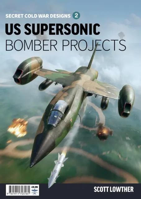 Proyectos de bombarderos supersónicos estadounidenses 2 - US Supersonic Bomber Projects 2