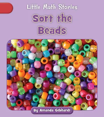 Clasificar las cuentas - Sort the Beads